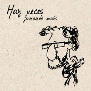 Fernando Maés - Hay veces - 2011