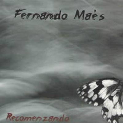 Fernando Maés - Recomenzando - 2009